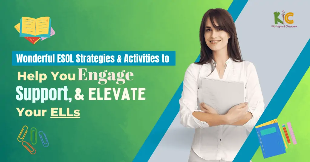 Wonderful ESOL Strategies & Activities to Help You Engage, Support, and Elevate Your ELLs