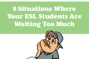8 Situations Where Your Students Are Waiting Around Too Much (600x600)