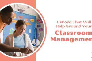 ground, classroom management
