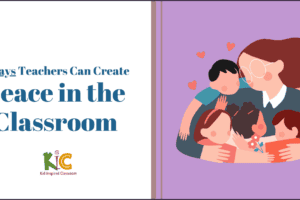 5 Ways Teachers Can Promote Peace in the Classroom