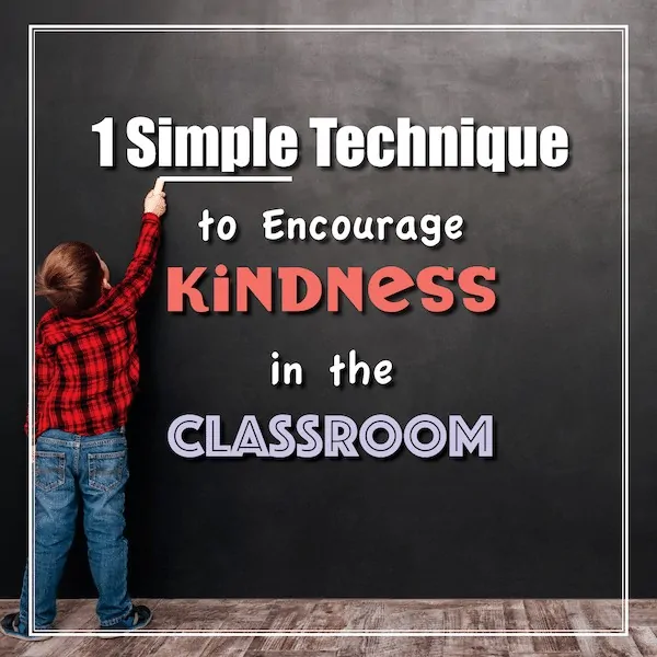 simple, technique, encourage, kindness, classroom