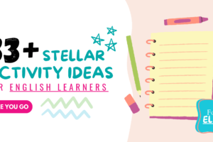 33 activities for ESL learners.