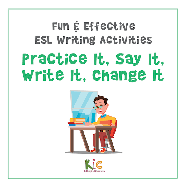 Fun and Effective ESL Writing Activity Practice Say Write Change (600x600)