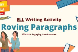 ELL Writing Activity - Roving Paragraphs