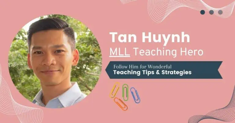 Tan Huynh, MLL hero, teaching tips and strategies.