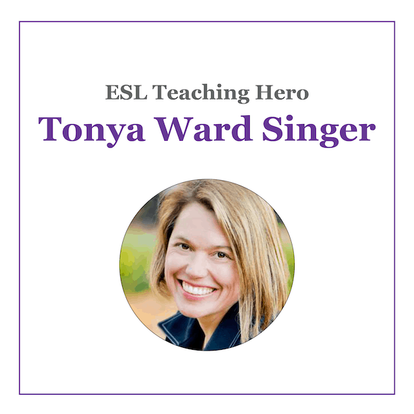 Tonya Ward Singer ESL Teaching Hero