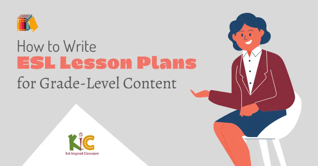 How to Write ESL Lesson Plans for Grade-Level Content