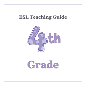 ESL Teaching Curriculum Guide - 4th Grade