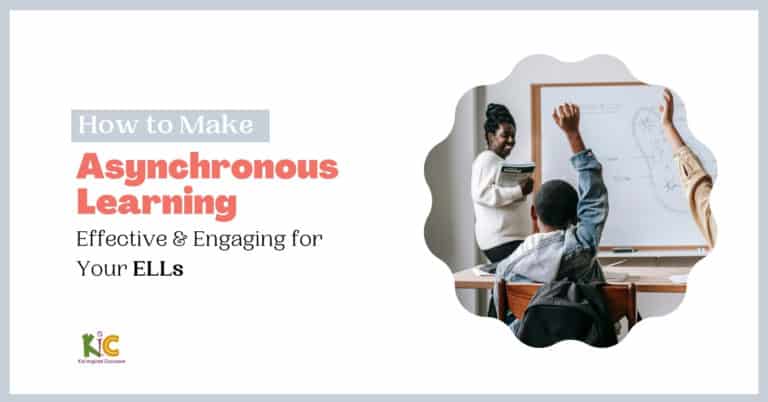 How to Use Asynchronous Learning to Help ELLs