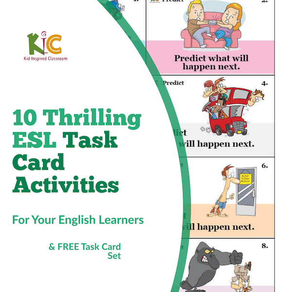 10 Thrilling ESL Task Card Activities to Get Amazing Results from Your ELLs