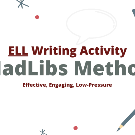 ELL Writing Activity - MadLibs Method