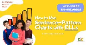 How to use sentence pattern charts with ESL vocabulary.