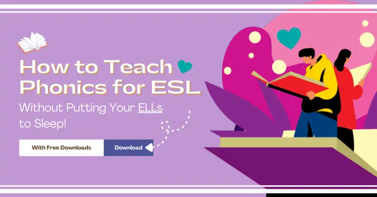 How to Teach ESL Phonics without Putting ELLs to Sleep!