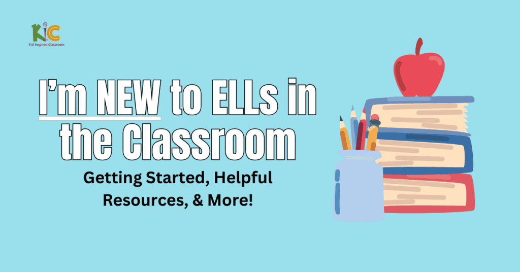 New to Teaching ELLs in the Classroom?
